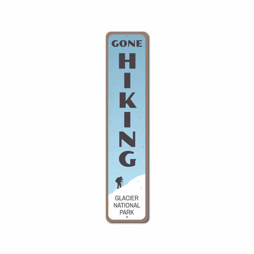 Gone Hiking Vertical Sign