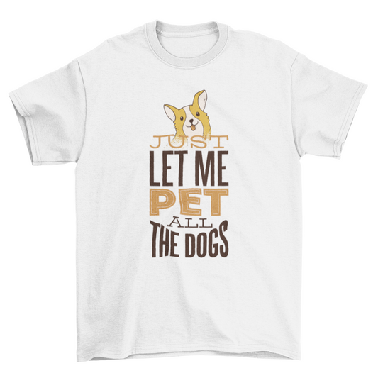 Pet All the Dogs T-Shirt