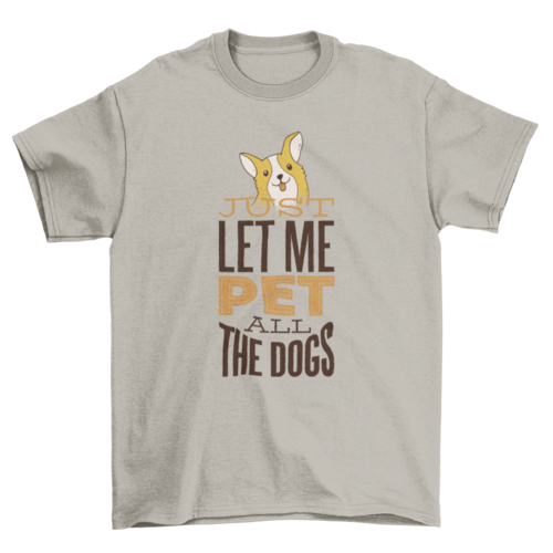 Pet All the Dogs T-Shirt
